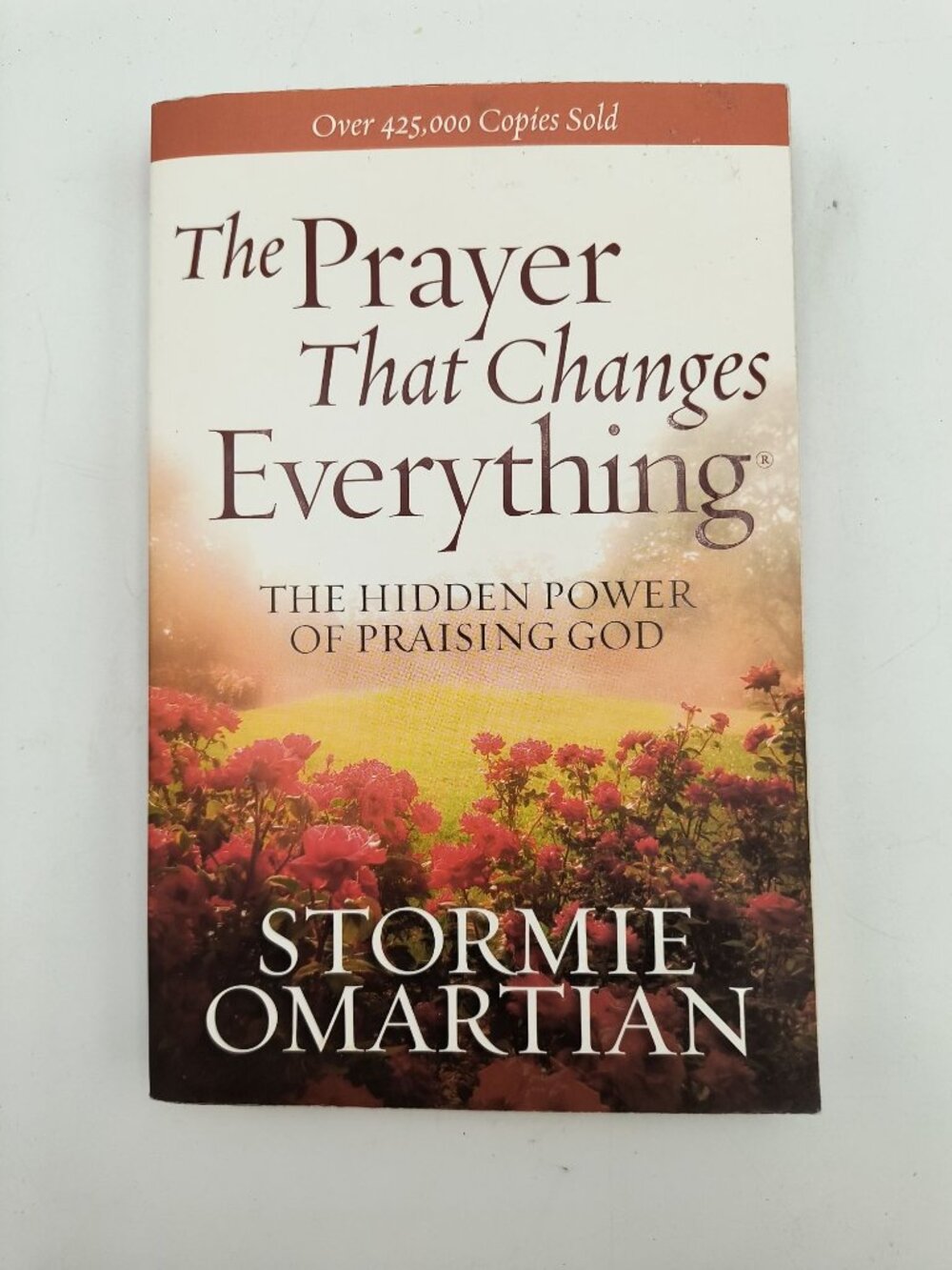 The Prayer That Changes Everything By Stormie Omartian Paperback 2004 Harvest Ho